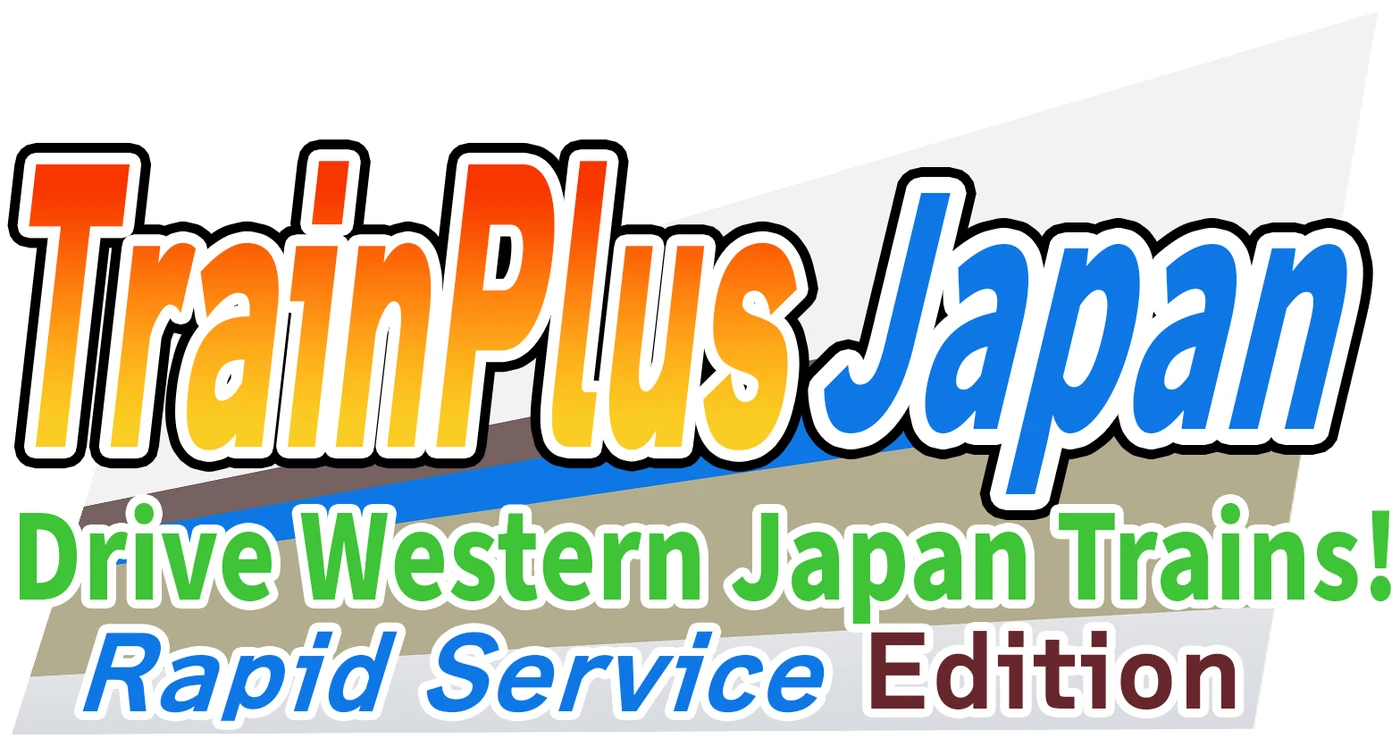 Train Plus Japan: Drive Western Japan Trains! Rapid Service Edition